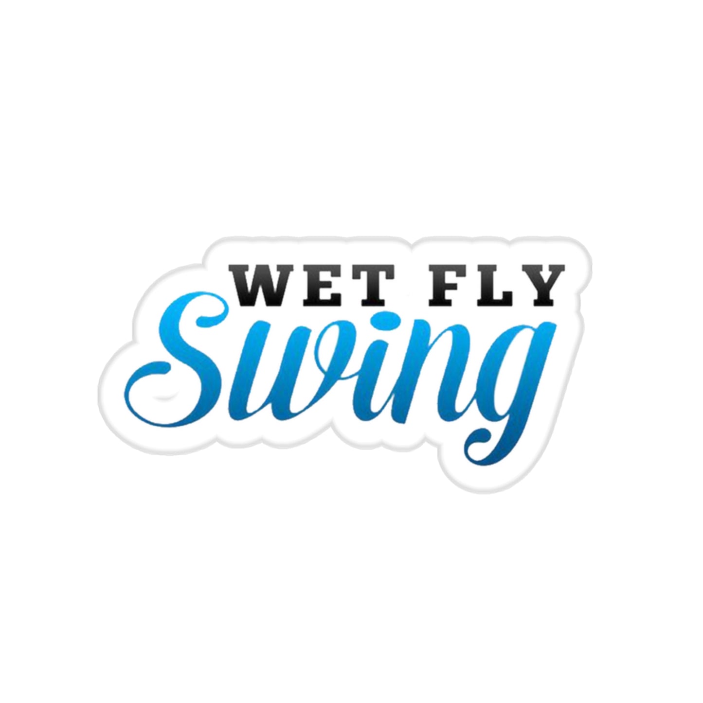 Wet Fly Swing Kiss-Cut Sticker